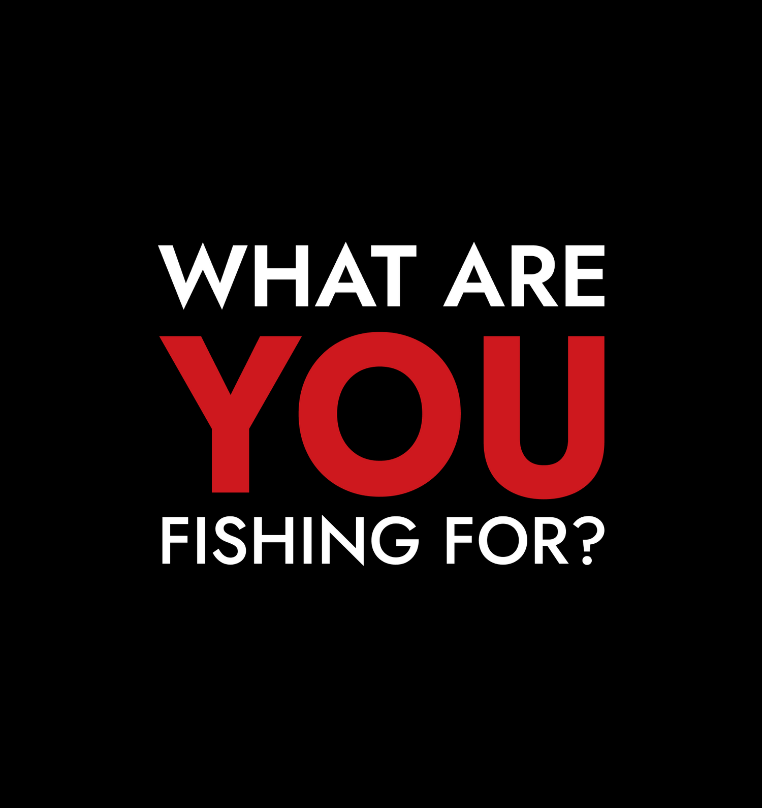 What Are you looking for